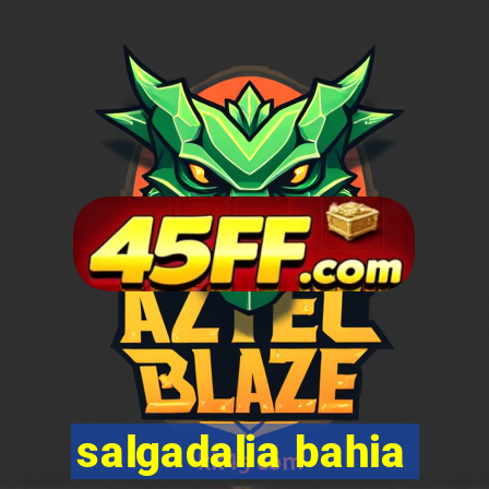 salgadalia bahia